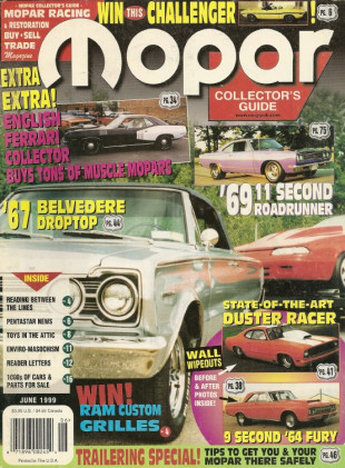 MOPAR COLLECTORS GUIDE 1999 JUNE - WICKED 64 FURY, KILLER ROAD RUNNER